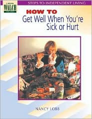 How to Get Well When You're Sick or Hurt
