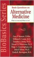 Basic Questions on Alternative Medicine What Is Good and What Is Not