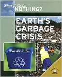Earths Garbage Crisis