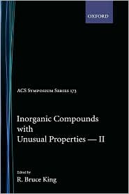 Inorganic Compounds with Unusual Properties II by R. Bruce King: Book Cover