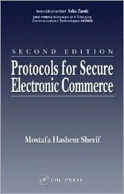 Protocols for Secure Electronic Commerce by Mostafa Hashem Sherif: Book Cover