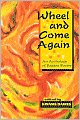 Book Cover Image. Title: Wheel and Come Again: An Anthology of Reggae Poetry, Author: by Kwame Senu Neville Dawes