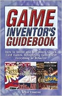 The Game Inventor's Guidebook by Brian Tinsman: Book Cover