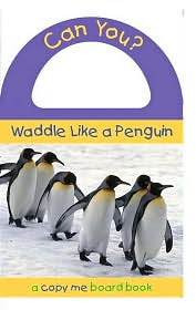 Can You? Waddle Like a Penguin