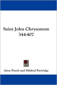 Saint John Chrysostom 344-407
