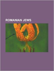 Romanian Jews: Elie Wiesel, Tristan Tzara, Solomon Schechter