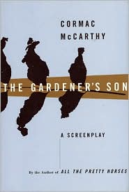 Gardener's Son by Cormac Mccarthy: Book Cover