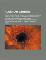 Algerian Writers: Frantz Fanon, Helene Cixous, Kateb Yacine