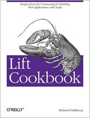 Lift Cookbook: Building Web Applications with Scala