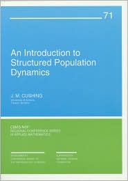 An Introduction to Structured Population Dynamics by J. M. Cushing: Book Cover