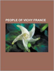 People of Vichy France: French Nazi Collaborators, French 