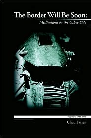 Border Will Be Soon by Chad Faries: Book Cover