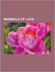 Mammals of Laos: Red Panda, Clouded Leopard, Gaur, Slow 