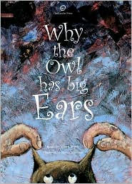 Why The Owl Has Big Ears by Mike Preble: Book Cover