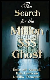 The Search for the Million $$$ Ghost by Heide AW Kaminski: Book Cover