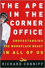 The Ape in the Corner Office by Richard Conniff: Book Cover