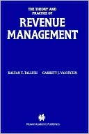 Theory and Practice of Revenue Management