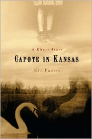 Capote in Kansas by Kim Powers: Book Cover