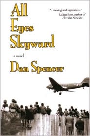 All Eyes Skyward by Dan Spencer: Book Cover