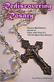 Rediscovering the Rosary by Antony Outhwaite: Book Cover
