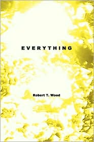 Everything by Robert T. Wood: Book Cover