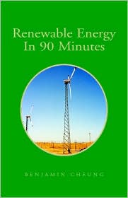 Renewable Energy Systems In 90 Minutes by Benjamin Cheung: Book Cover