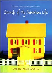 Secrets of My Suburban Life by Lauren Baratz-Logsted: Book Cover