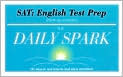 Book Cover Image. Title: SAT: English Test Prep: 180 Easy-to-Use Lessons and Class Activities! (The Daily Spark), Author: by   SparkNotes Editors