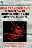Heat Transfer and Fluid Flow in Minichannels and Microchannels