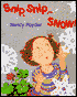 Snip, Snip... Snow! by Nancy Poydar