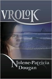 Vrolok by Nolene-Patricia Dougan: Book Cover