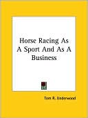 Horse Racing as a Sport and as a Busines