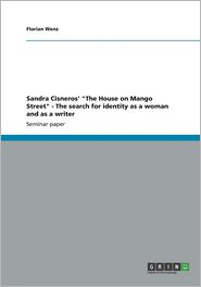 Sandra Cisneros' the House on Mango Street - The Search for 