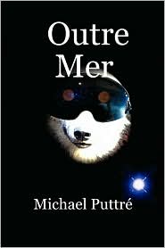 Outre Mer by Michael Puttre: Book Cover