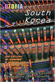 Utopia Guide to South Korea (2nd Edition) by John Goss: Book Cover