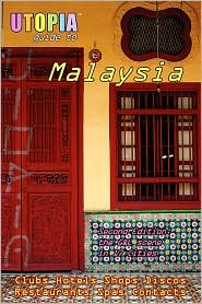 Utopia Guide to Malaysia (2nd Edition) by John Goss: Book Cover