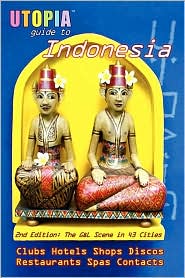 Utopia Guide To Indonesia (2nd Edition) by John Goss: Book Cover