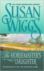 The Horsemaster's Daughter (Calhoun Chronicles Series #2) by Susan Wiggs: Book Cover