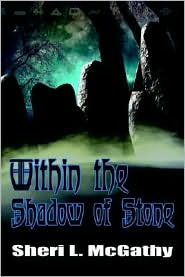 Within the Shadow of Stone by Sheri L. McGathy: Book Cover