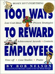 1,001 Ways to Reward Employees by Bob Nelson: Book Cover