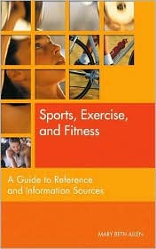 Sports, Exercises, and Fitness by Mary Beth Allen: Book Cover