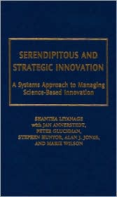 Serendipitous and Strategic Innovation by Shantha Liyanage: Book Cover