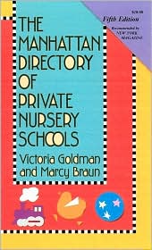 Manhattan Directory of Private Nursery Schools by Victoria Goldman: Book Cover