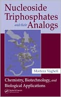 Nucleoside Triphosphates and their Analogs by Morteza Vaghefi