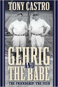 Gehrig and the Babe by Tony Castro: Book Cover
