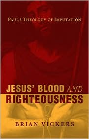 Jesus' Blood and Righteousness by Brian Vickers: Book Cover