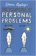 Encyclopedia of Personal Problems by Steven Appleby