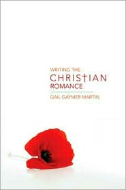 Writing the Christian Romance by Gail Gaymer Martin: Book Cover