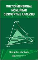 Multidimensional Nonlinear Descriptive Analysis by Shizuhiko Nishisato