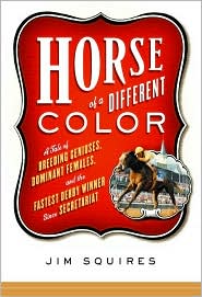 Horse of a Different Color by Jim Squires: Book Cover
